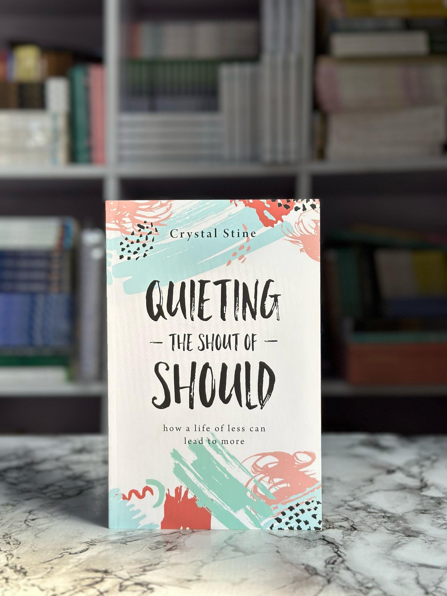 Quieting the Shout of Should: How a Life of Less Can Lead to More