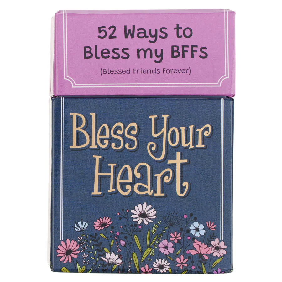 Bless Your Heart: 52 Ways to Bless My BFFs (Blessed Friends Forever) Boxed Cards