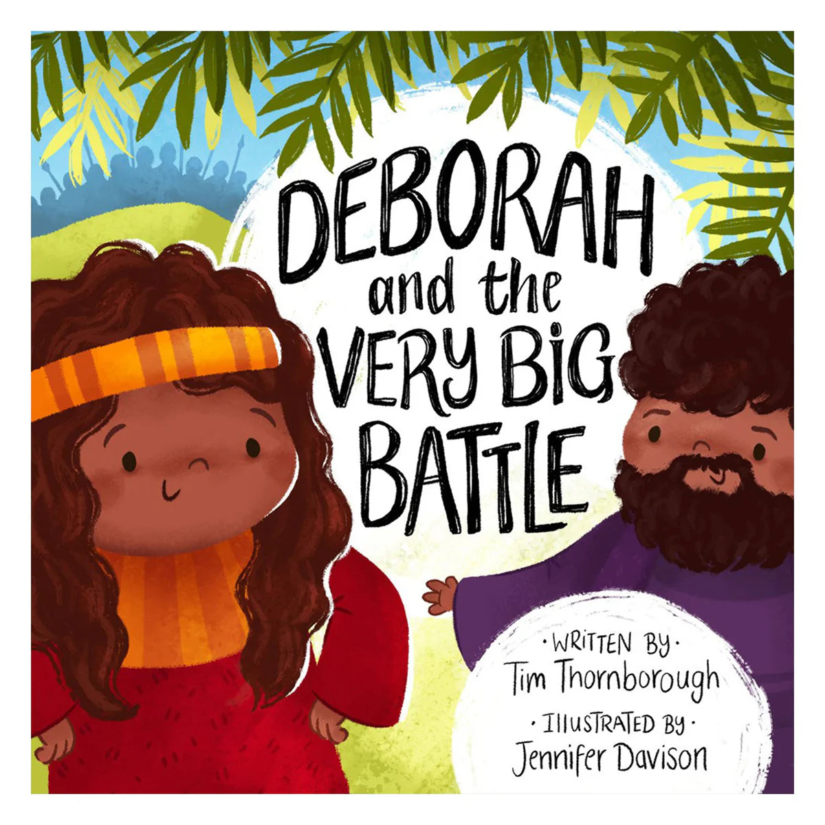 Deborah and the Very Big Battle Hardcover