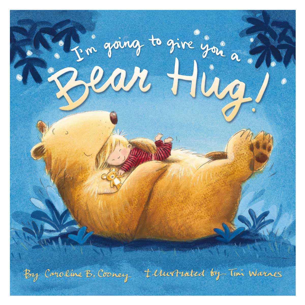 I'm Going to Give You a Bear Hug