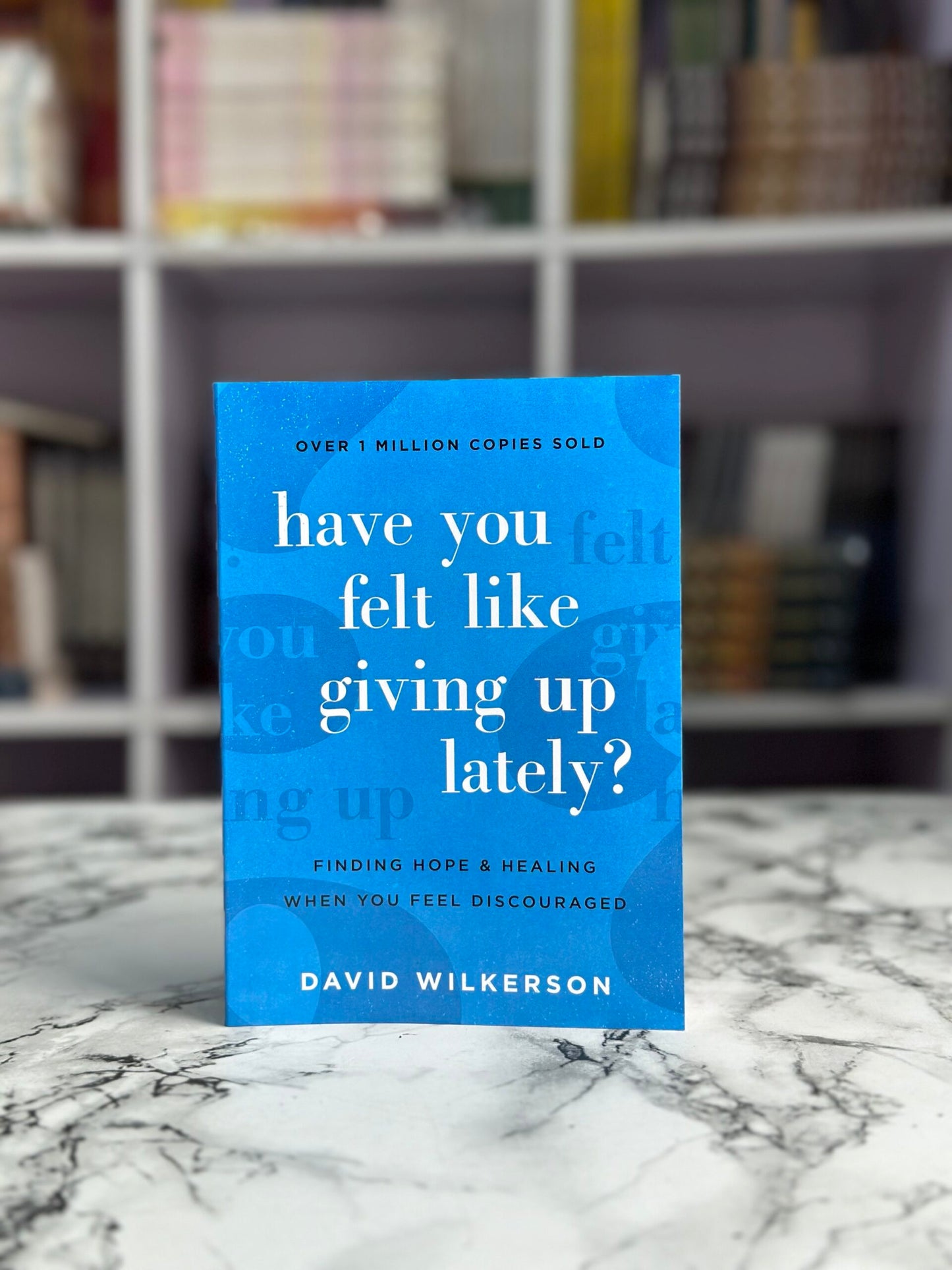 Have You Felt Like Giving Up Lately? Finding Hope and Healing