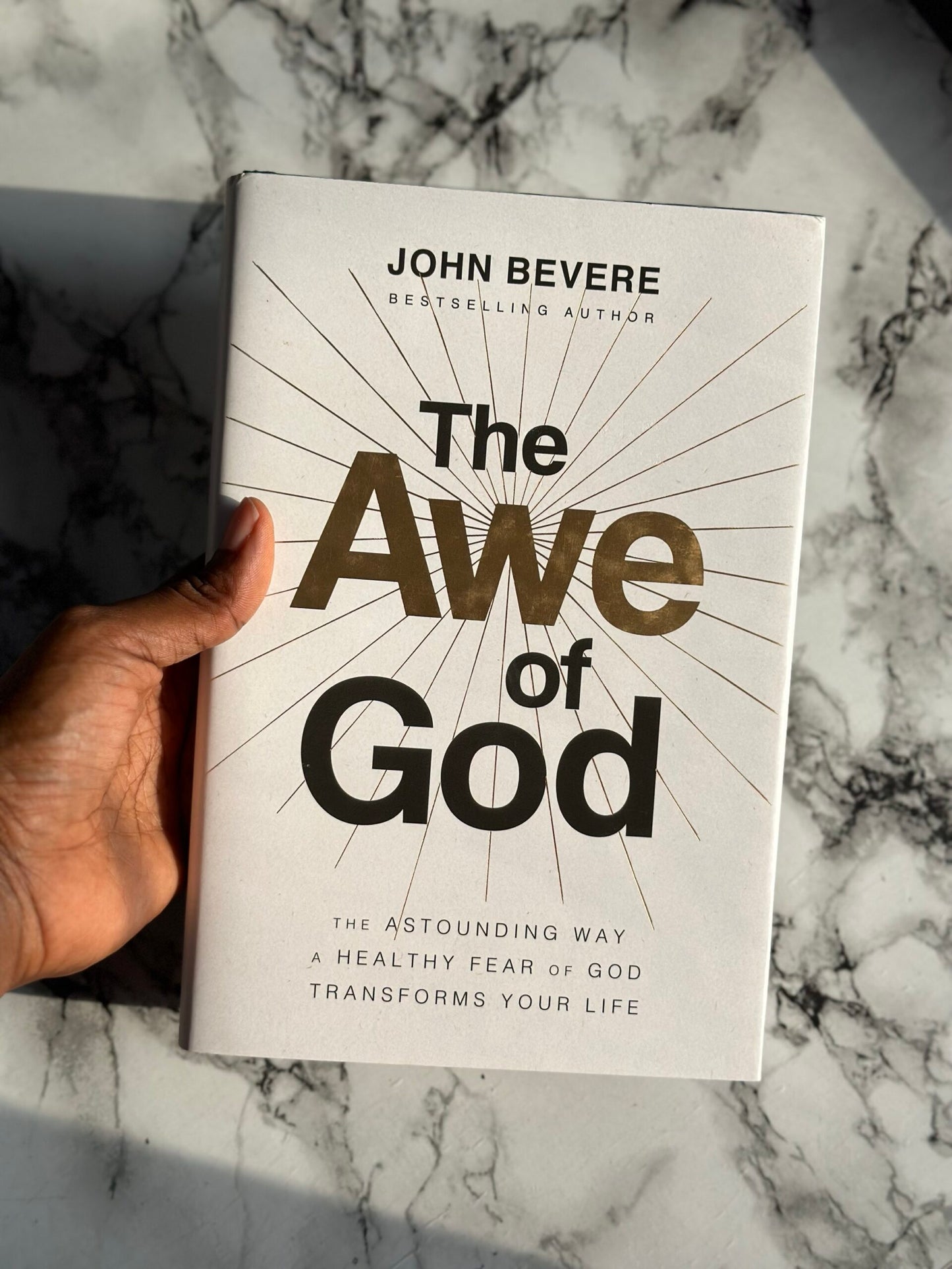 The Awe of God: The Astounding Way a Healthy Fear of God Transforms Your Life