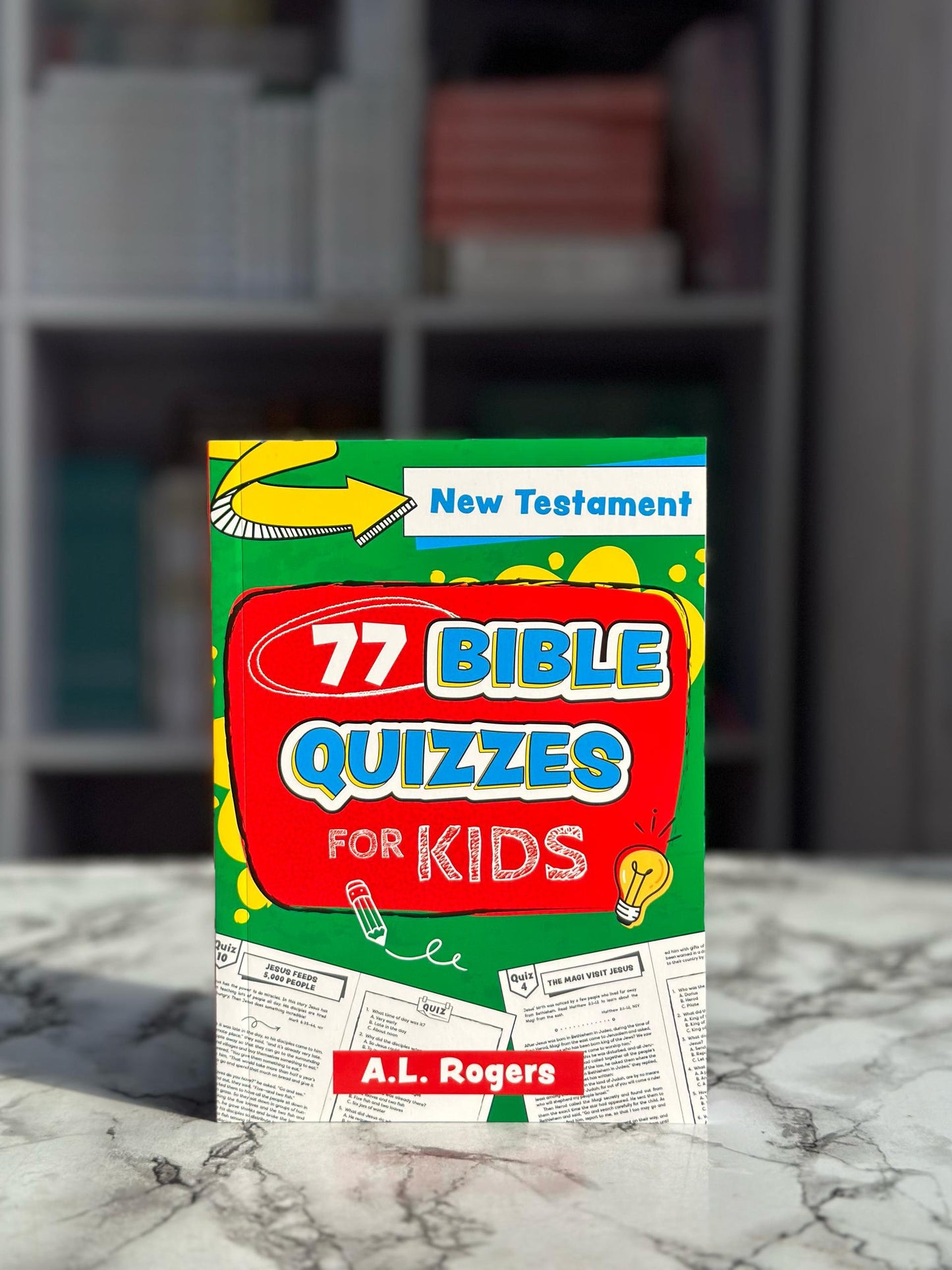 77 Bible Quizzes for Kids: New Testament.