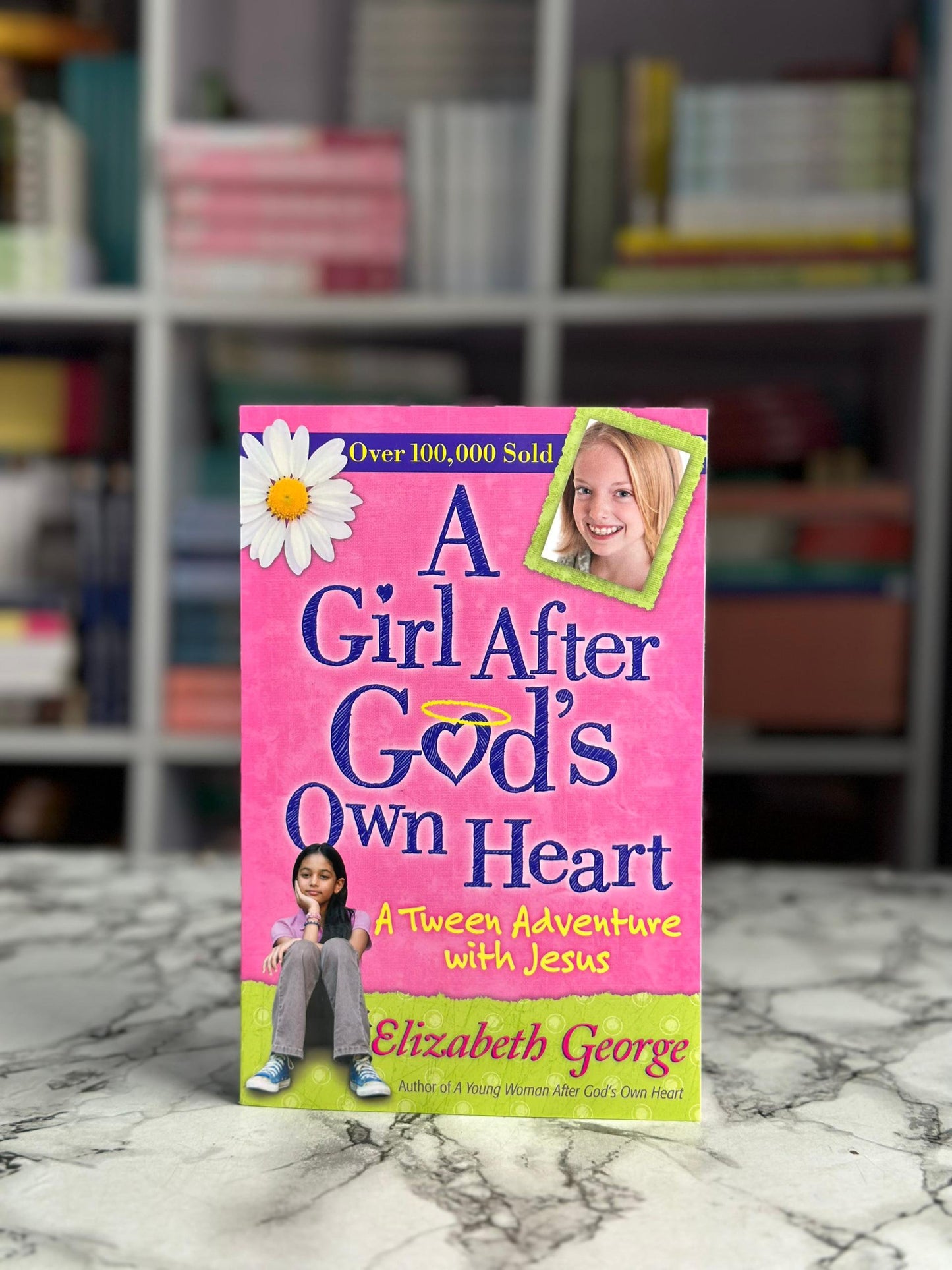 A Girl After God's Own Heart: A Tween Adventure with Jesus