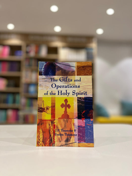The Gifts and Operations of the Holy Spirit