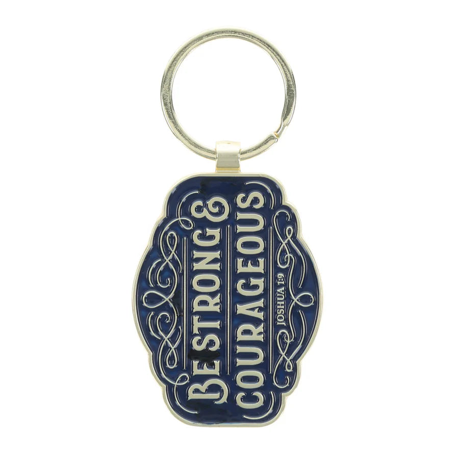 Be Strong and Courageous Metal Key Ring