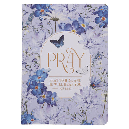 Pray to Him and He Will Hear You Notebook