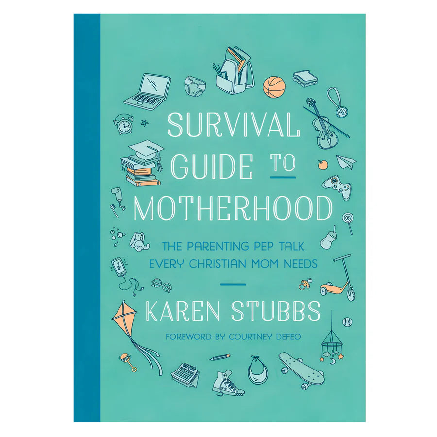 Survival Guide to Motherhood: The Parenting Pep Talk Every Christian Mom Needs (Paperback)