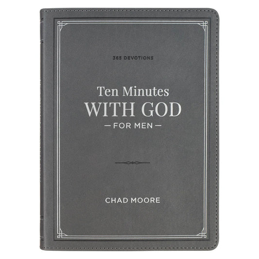 Ten Minutes with God for Men: 365 Devotions (Faux Leather)