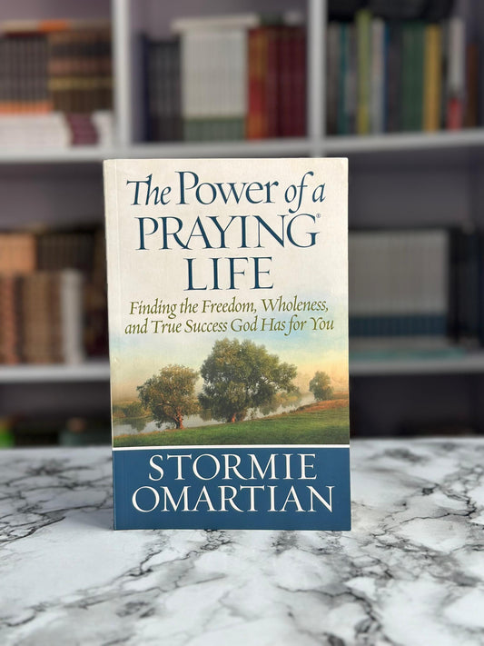 The Power of a Praying Life