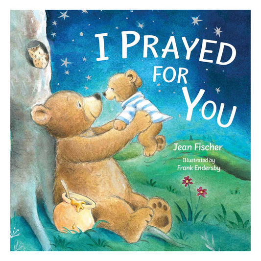 I Prayed For You