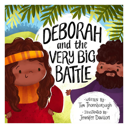 Deborah and the Very Big Battle Hardcover
