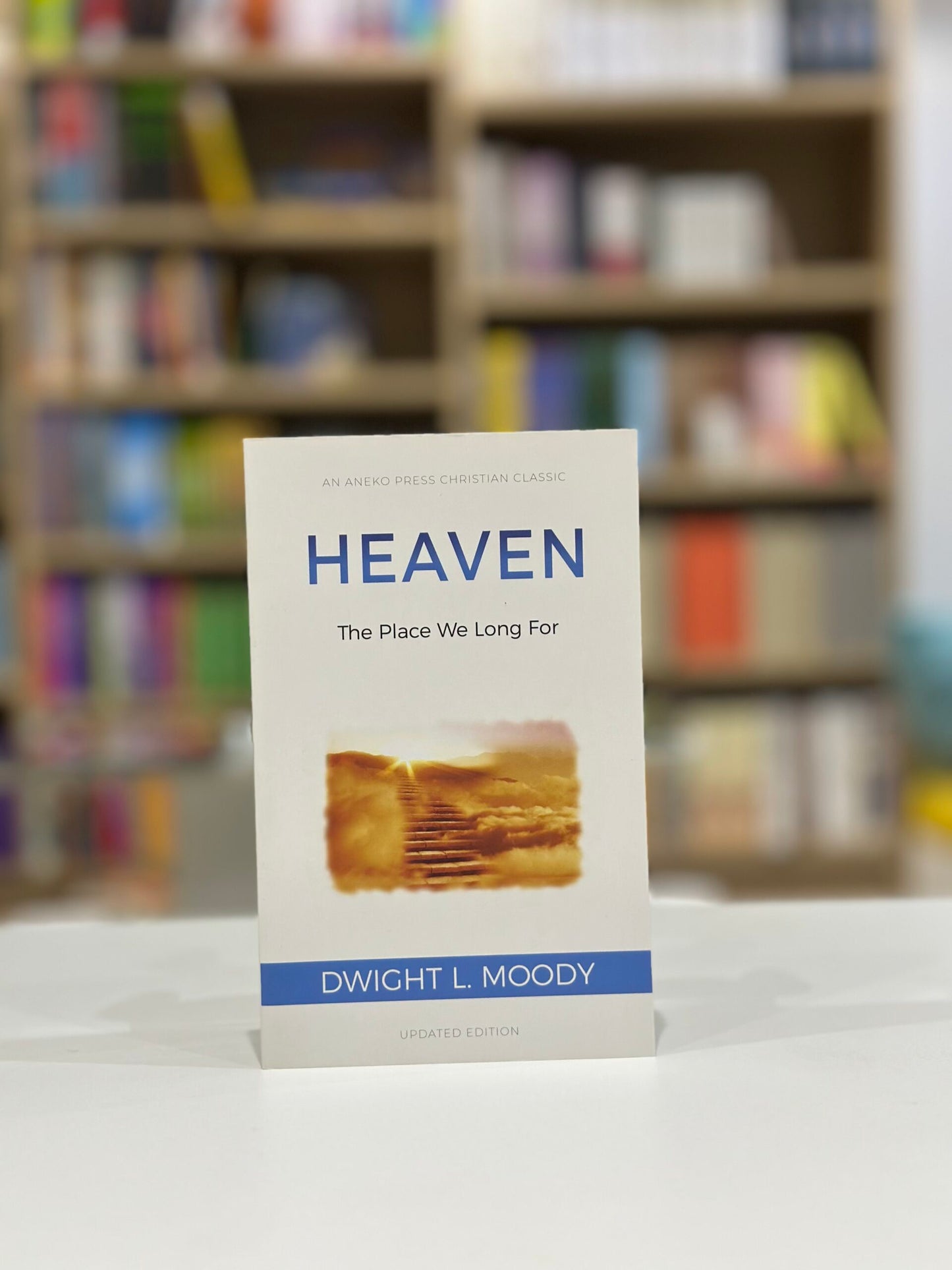 Heaven: The Place We Long For