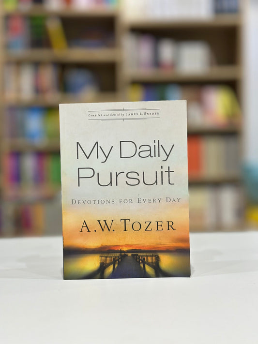 My Daily Pursuit: Devotions for Every Day
