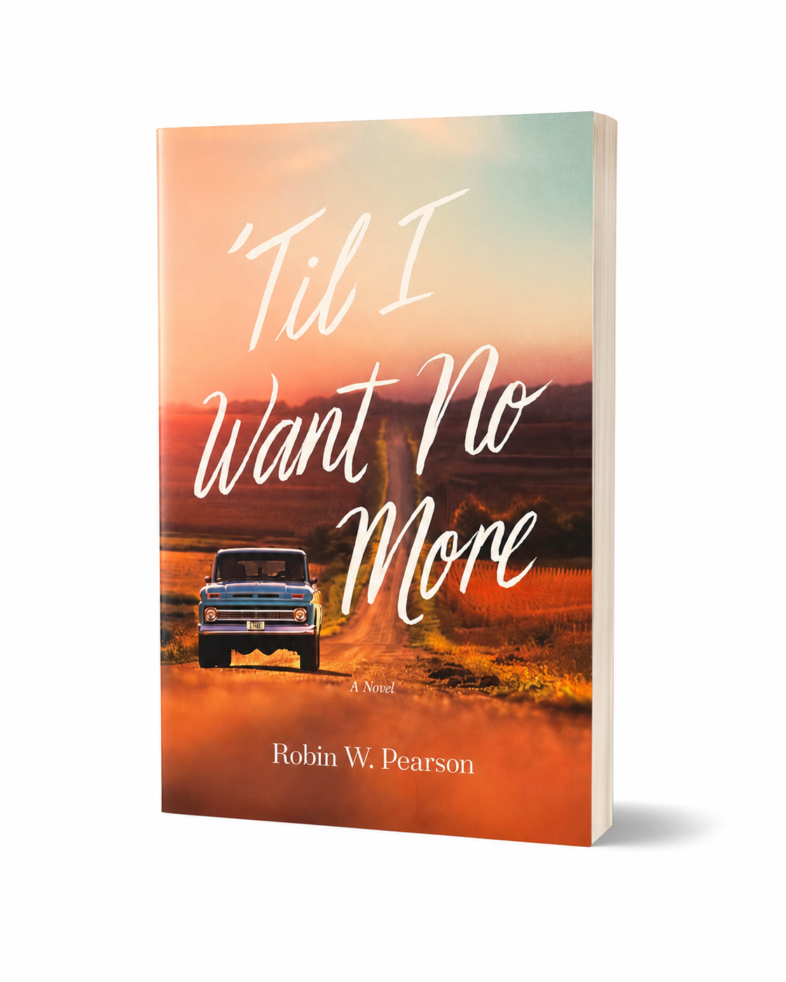 'Til I Want No More