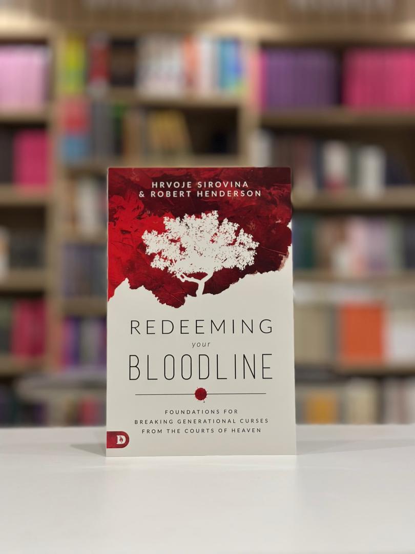 Redeeming Your Bloodline: Foundations for Breaking Generational Curses from the Courts of Heaven