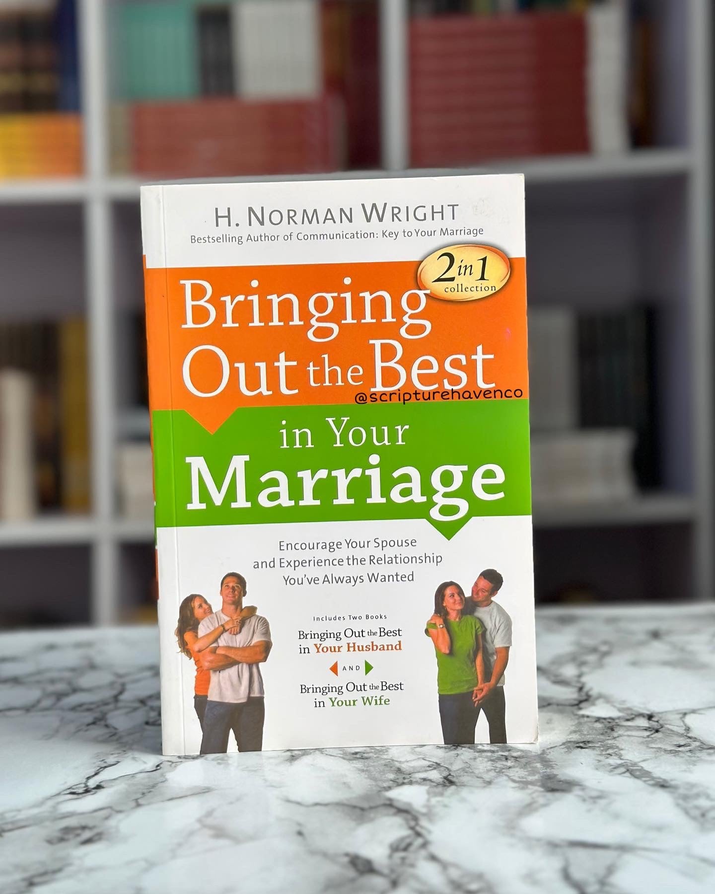 Bringing Out The Best In Your Marriage