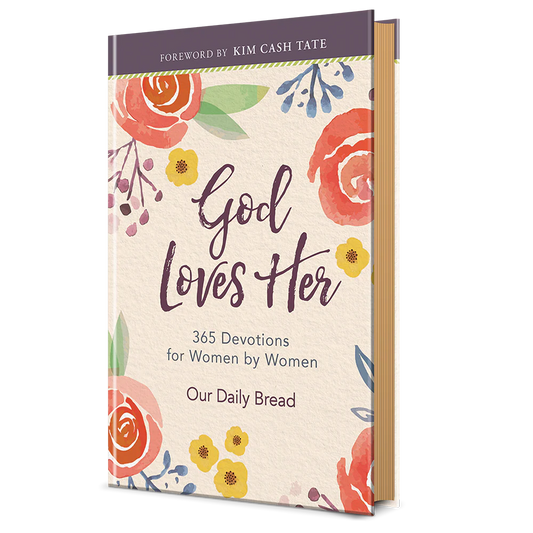 God Loves Her: 365 Devotions for Women by Women (A Daily Bible Devotional for the Entire Year)