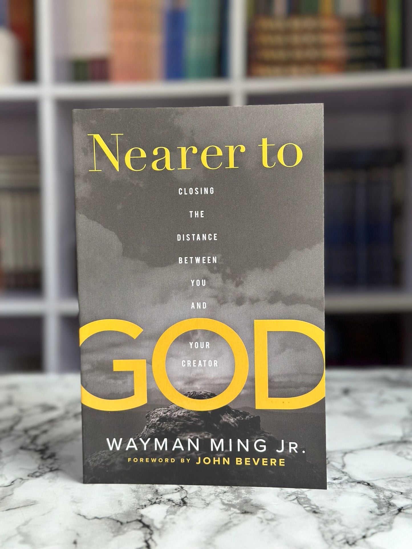 Nearer to God: Closing the Distance Between You and Your Creator