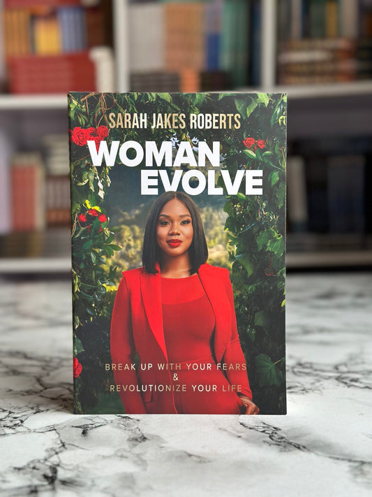 Woman Evolve: Break Up with Your Fears and Revolutionize Your Life