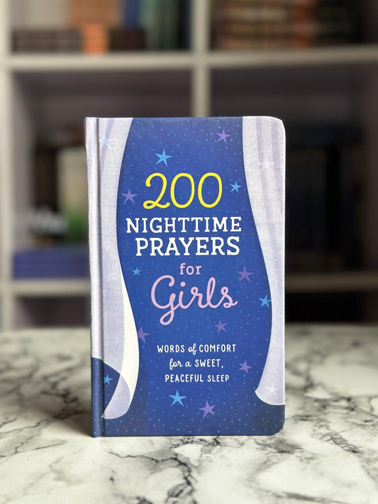 200 Nighttime Prayers for Girls: Words of Comfort for a Sweet, Peaceful Sleep