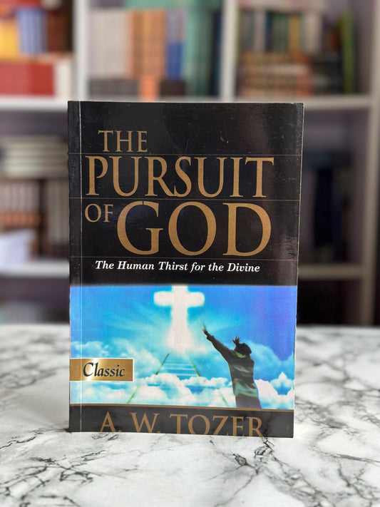 The Pursuit Of God