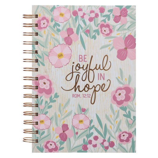 Be Joyful in Hope Hardcover Wirebound Journal
