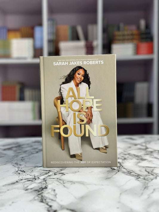 All Hope is Found: Rediscovering the Joy of Expectation