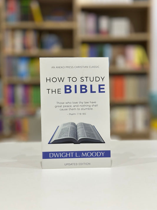 How To Study The Bible