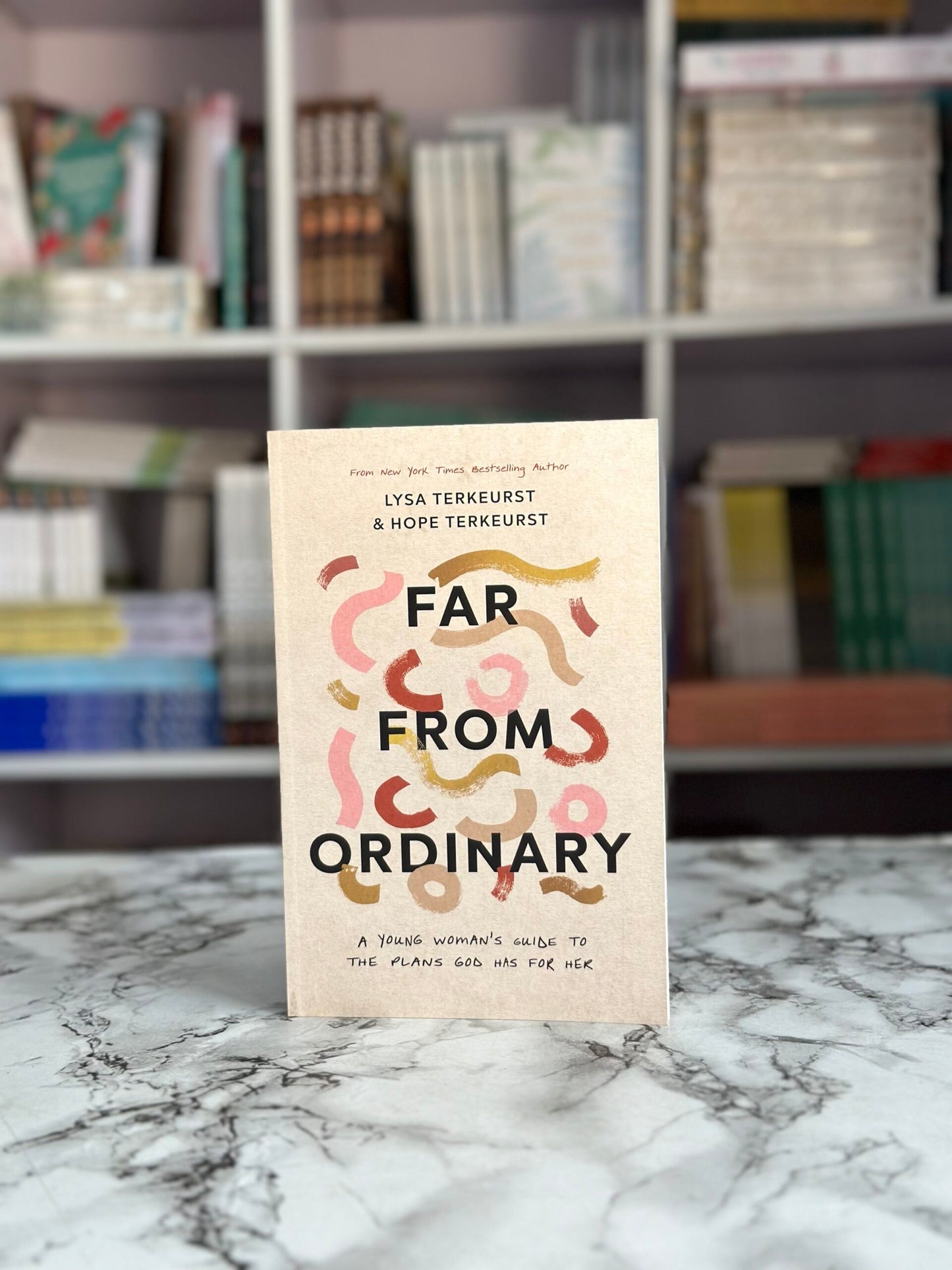 Far from Ordinary: A Young Woman's Guide to the Plans God Has for Her