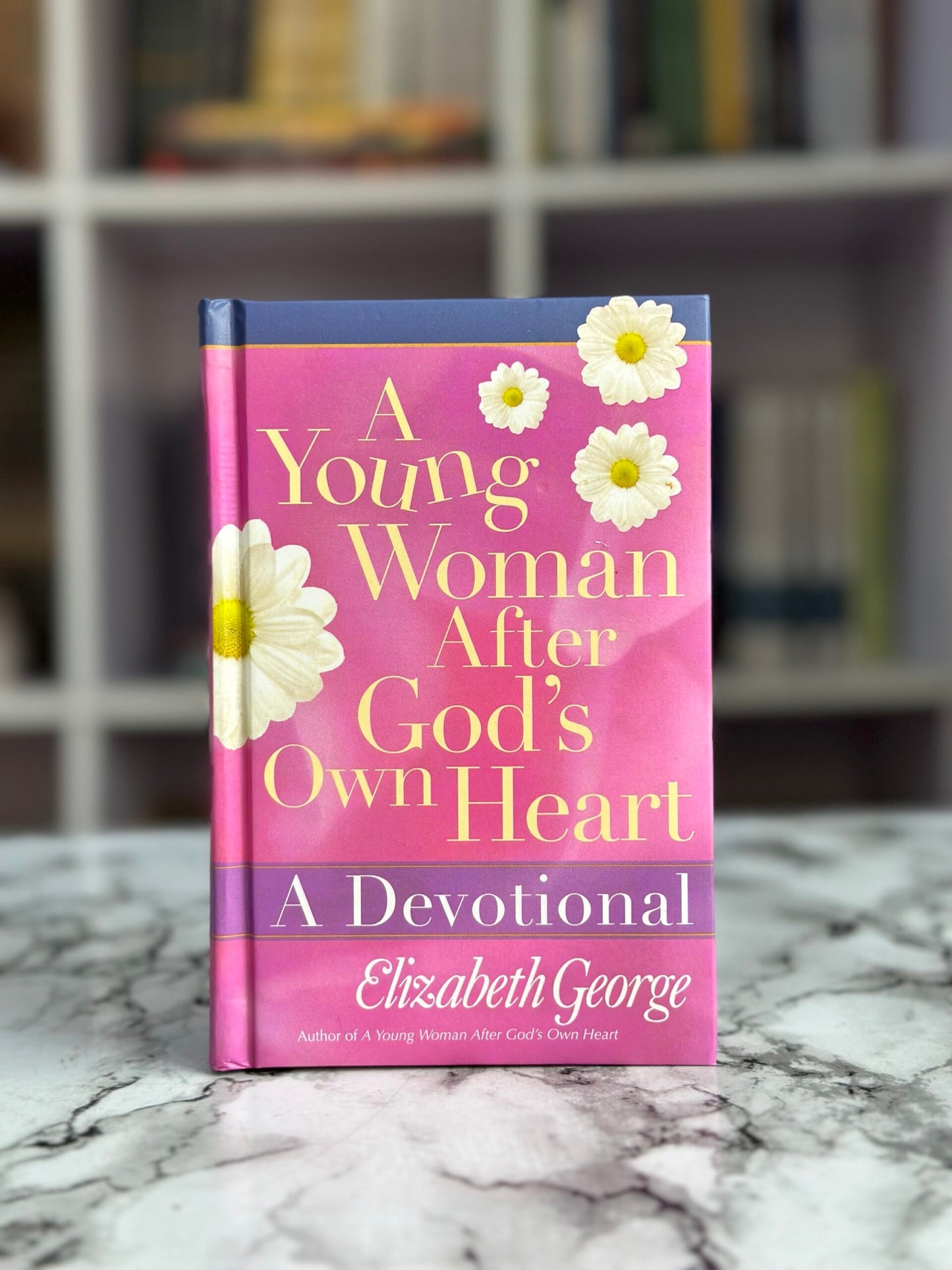 A Young Woman After God’s Own Heart Devotional