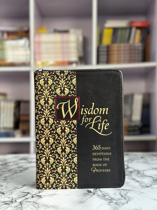 Wisdom for Life Devotional: 365 daily devotions from the book of Proverbs