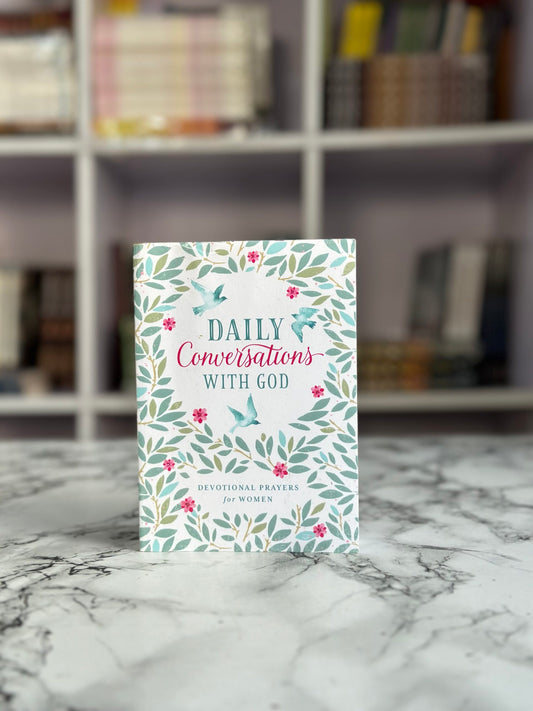 Daily Conversations with God : Devotional Prayers for Women