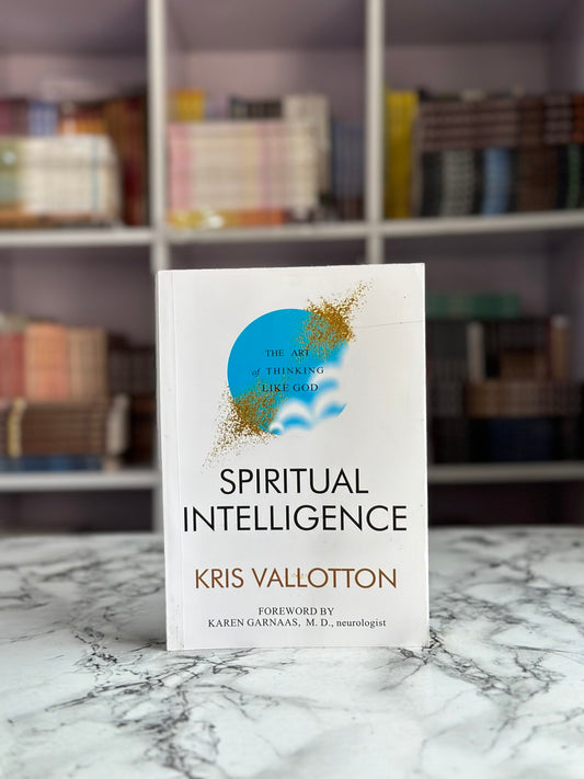 Spiritual Intelligence: The Art of Thinking Like God