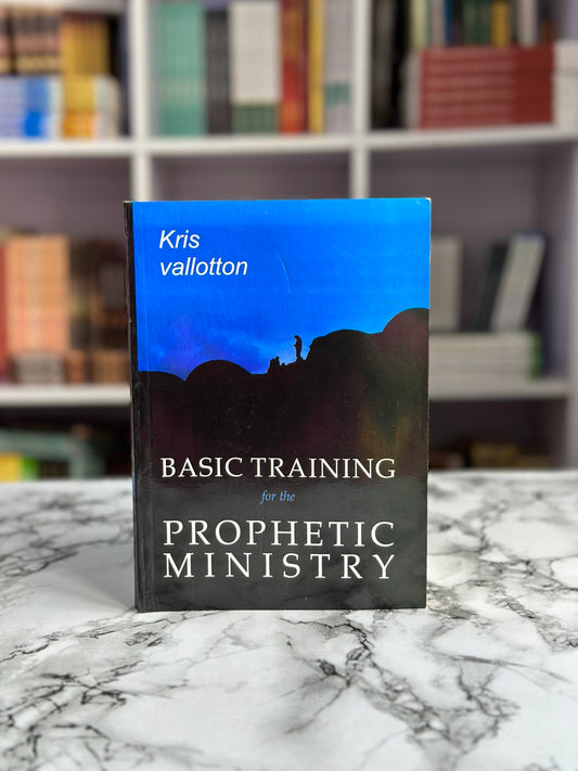 Basic Training For The Prophetic Ministry