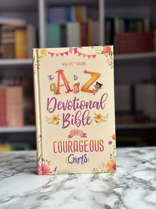 The A to Z Devotions for Courageous Girls
