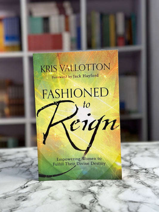 Fashioned to Reign: Empowering Women to Fulfill Their Divine Destiny