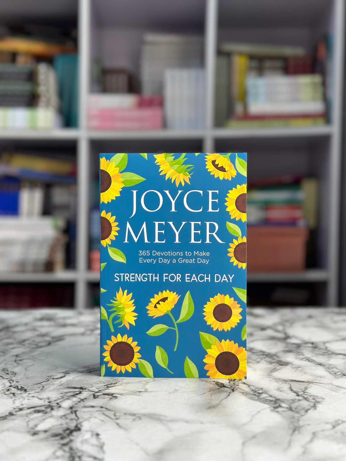 Strength For Each Day: 365 Devotions