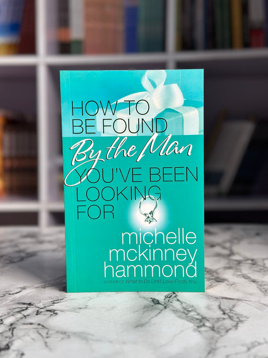 How To Be Found By The Man You’ve Been Looking For