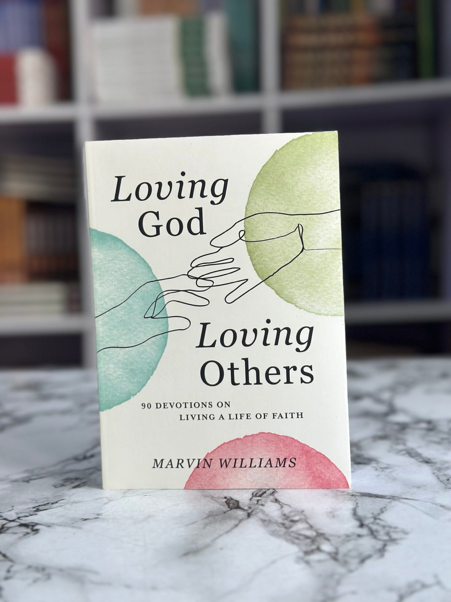 Loving God Loving Others
